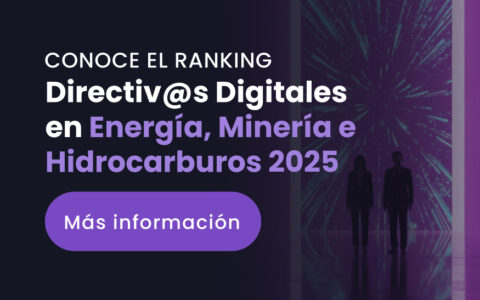 Ranking Directivos Digitales Energía, Minería e Hidrocarburos 2025